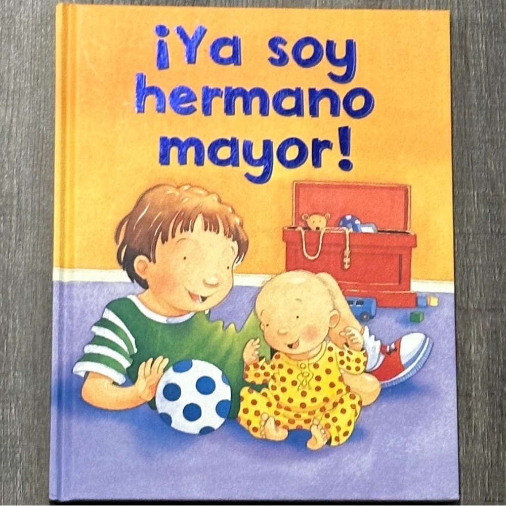 💞 New “¡Ya Soy Hermano Mayor!” Spanish Children’s Book